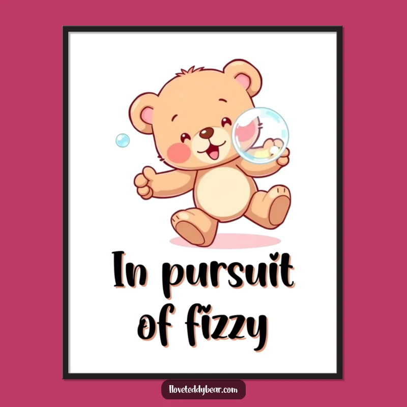 Funny Teddy Bear Bubble Chase Poster: Vibrant Wall Art - Hilarious Home Decor Gift