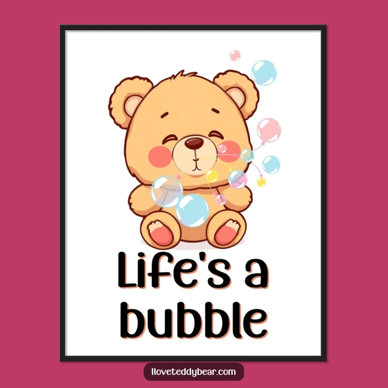 Funny Teddy Bear Bubble Poster: Whimsical Wall Art for Any Room