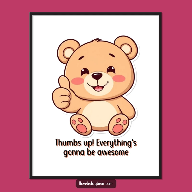 Free Printable Wall Art: Thumbs Up Teddy Bear, Cheerful Downloadable Decor