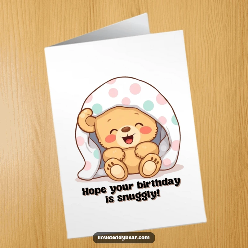 Funny Free Printable Birthday Card: Teddy bear giggles mischievously while hiding under a polka-dot blanket, ready for birthday fun.