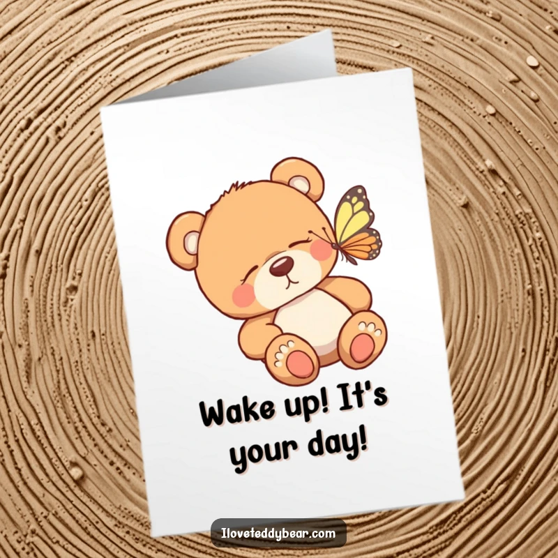 Funny Free Printable Birthday Card: Sleepy teddy bear startled awake by a cheerful butterfly, perfect for a laugh.