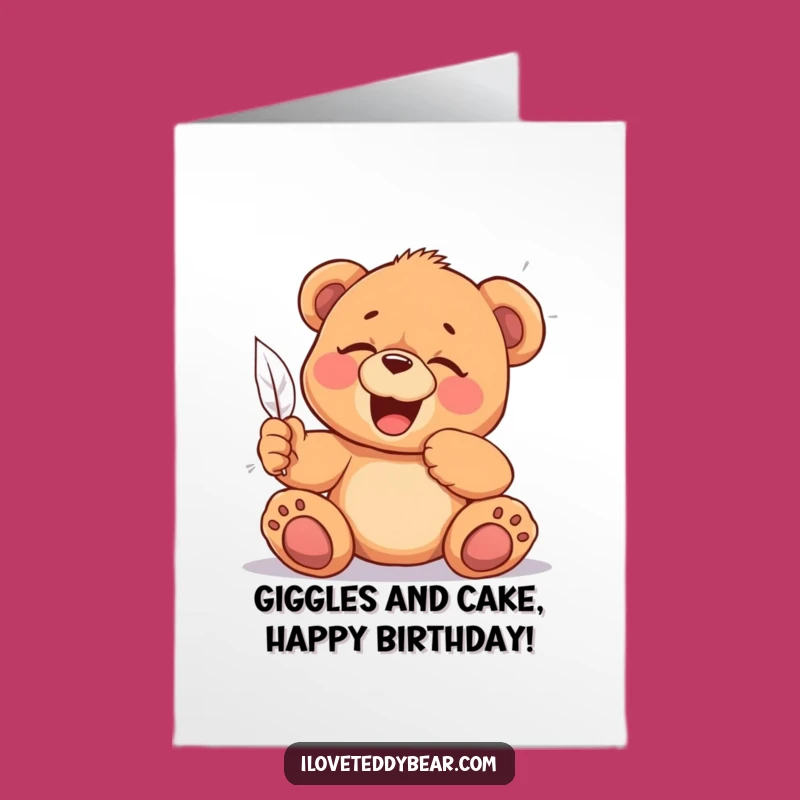 Free Printable Tickled Teddy Birthday Card - Funny Downloadable Giggles Galore