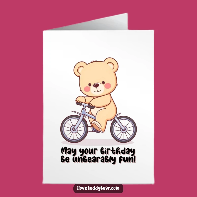 Free Printable Birthday Card: Wobbly Teddy Bear Unicycle, Funny Downloadable Gift
