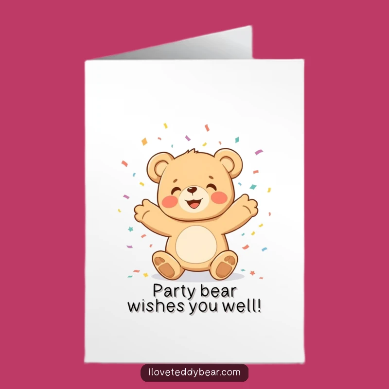 Free Printable Birthday Card: Joyful Teddy Bear Celebrates with Confetti, Fun Download