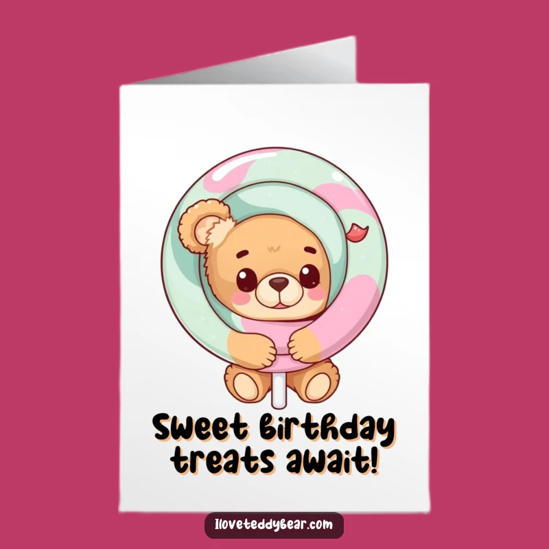 Free Printable Funny Teddy Bear Lollipop Birthday Card - Sweet Surprise Downloadable Gift