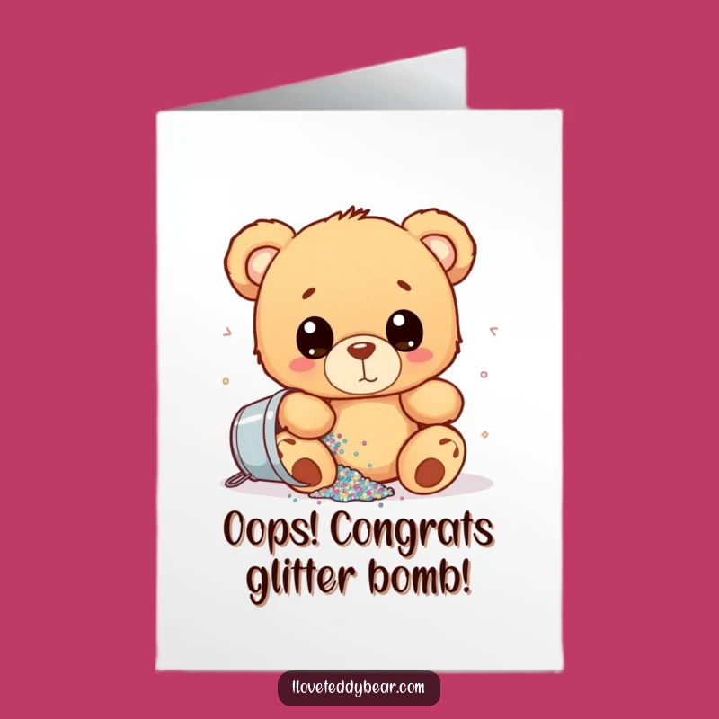Free Printable Congrats Card: Glitter Bomb Teddy Bear Funny Downloadable
