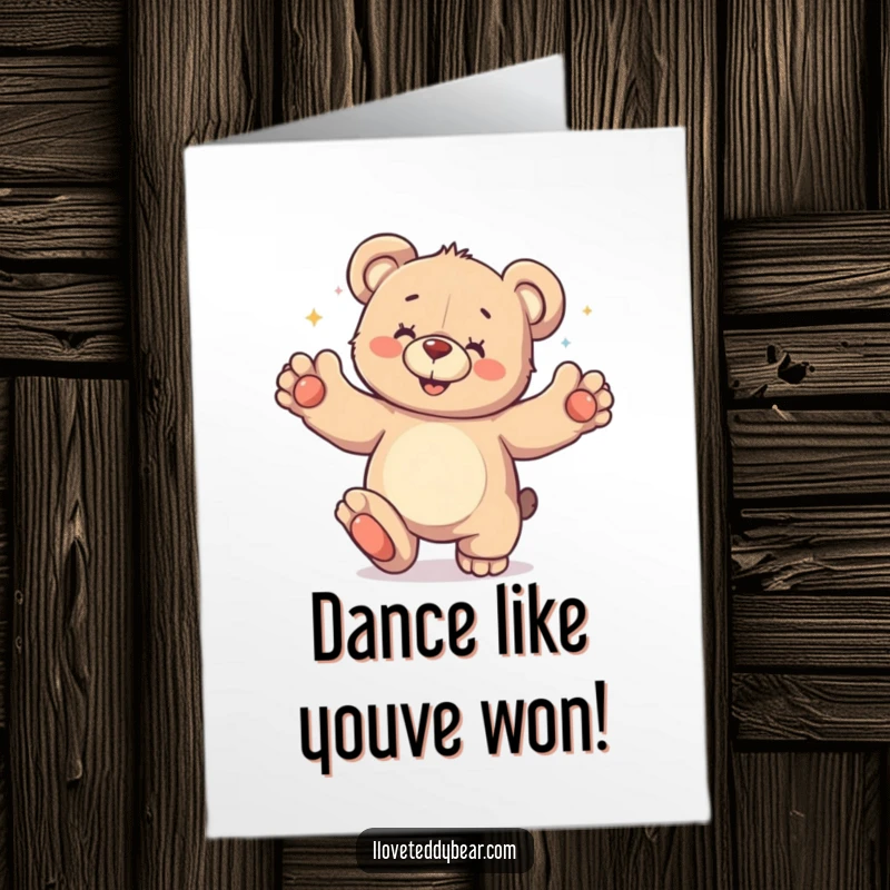 Funny Free Printable Congratulations Card: A teddy bear enthusiastically dances with paws in the air, embodying pure celebration.