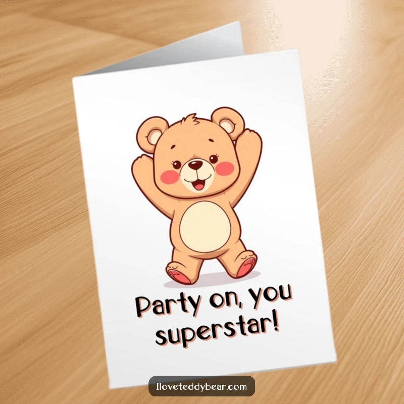 Funny Free Printable Congrats Card: Teddy bear doing a silly, energetic dance with arms in the air to celebrate.