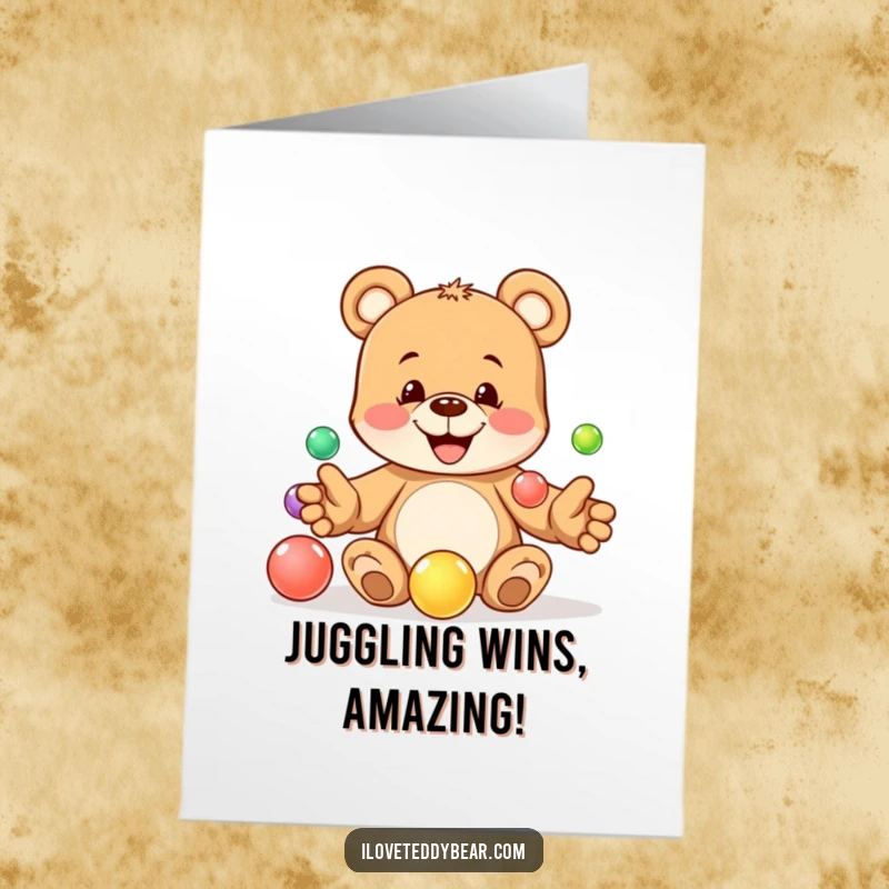 Funny Free Printable Congrats Card: Playful teddy bear with a sly grin attempting to juggle five bright marbles.