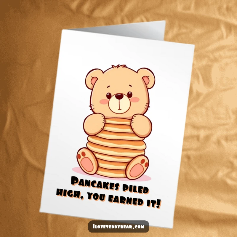 Funny Free Printable Congrats Card: Chubby teddy bear attempting to balance many pancakes, a comical display of effort.