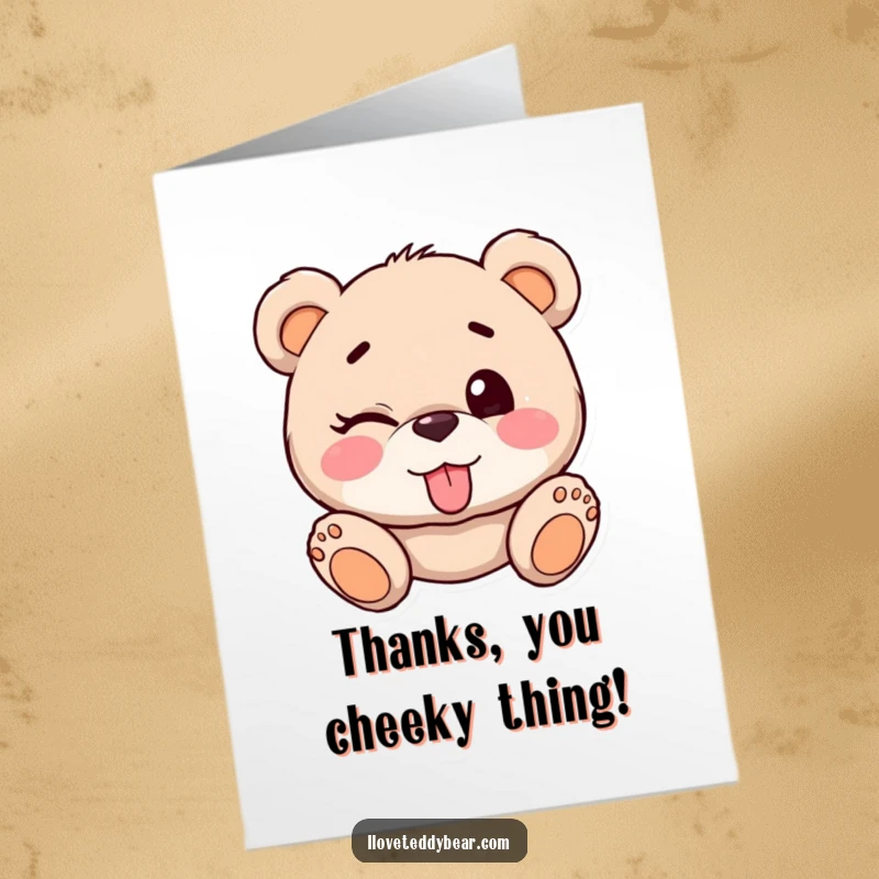 Funny Free Printable Thank You Card: A teddy bear playfully winks with its tongue slightly out.