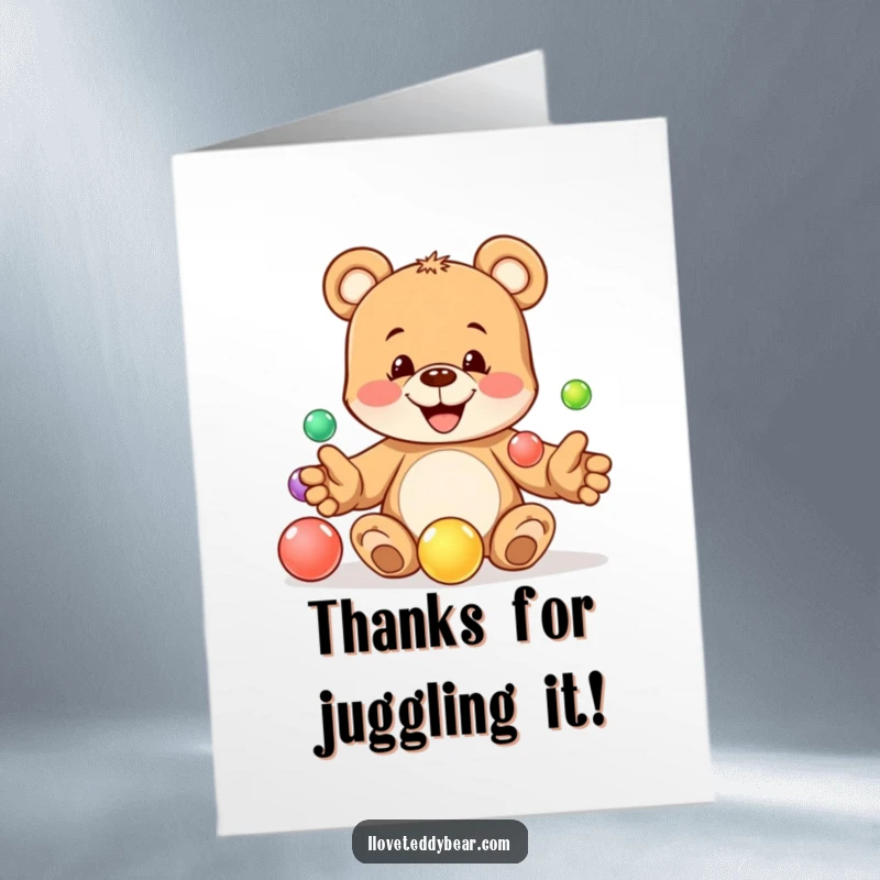 Funny Free Printable Thank You Card: Playful teddy bear with a naughty grin juggling five colorful marbles, expressing thanks.