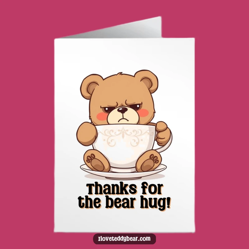 Free Printable Grumpy Bear Teacup Thank You Card - Funny Downloadable Gift