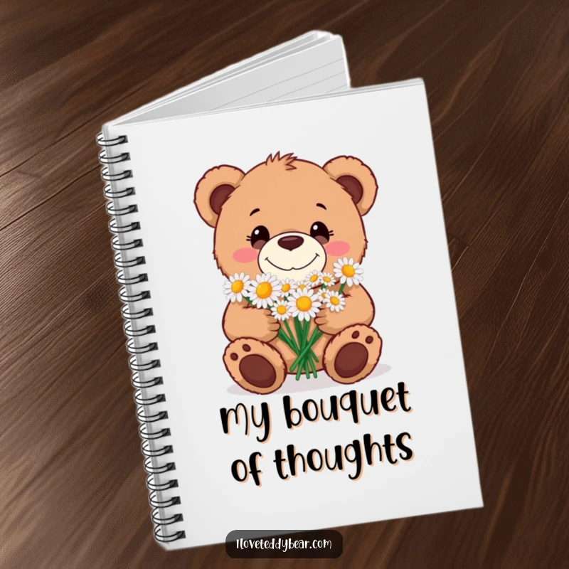 Funny Notebook cover with a teddy bear offering a bouquet of daisies, inspiring creative and cheerful note-taking.