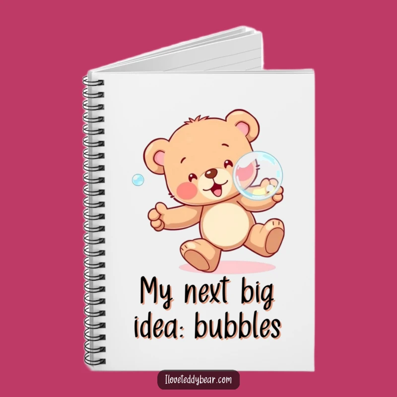 Funny Teddy Bear Bubble Chase Notebook: Jot Down Ideas with Joy - Great Gift