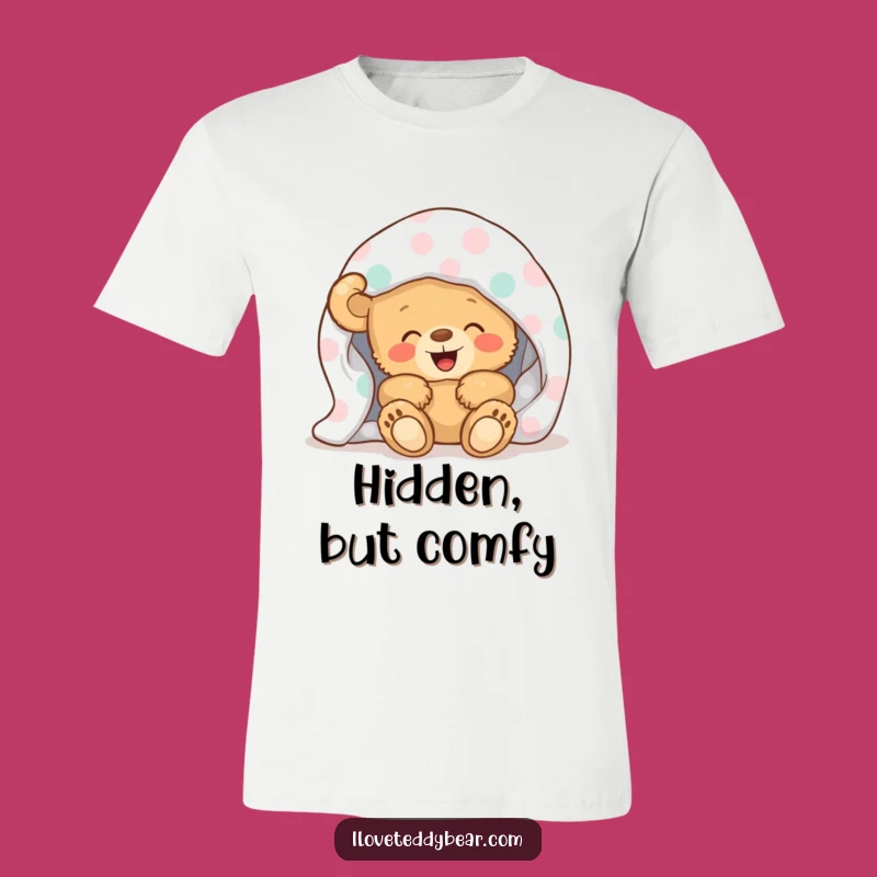 Funny Teddy Bear Blanket Giggle T-Shirt - Adorable Comfy & Humorous