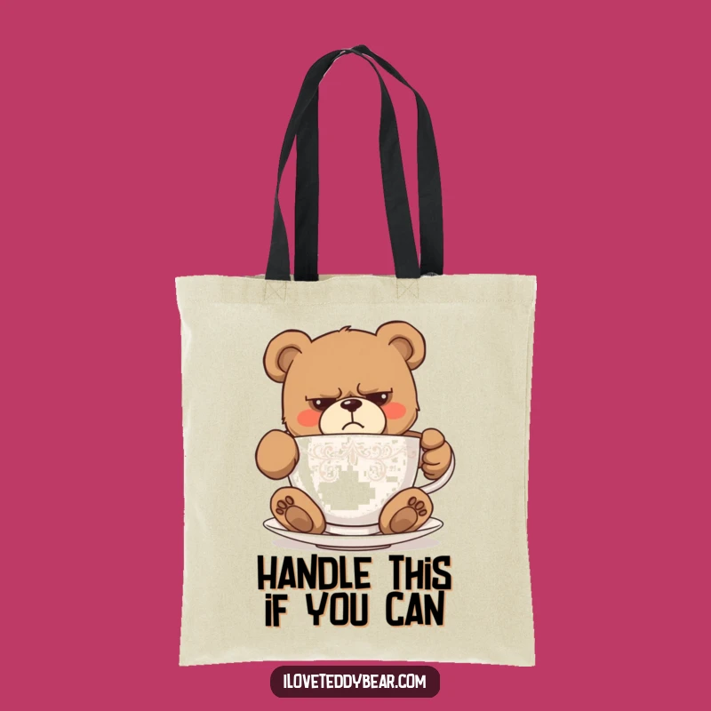 Funny Grumpy Teddy Bear Teacup Tote Bag - Hilarious Struggle Accessory, Ideal Funny Gift